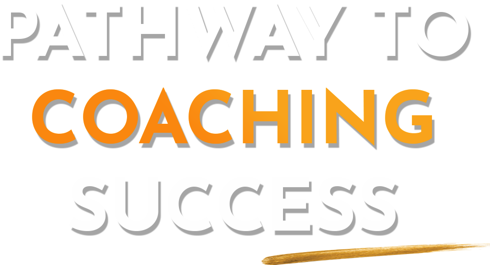 Pathway to coaching success